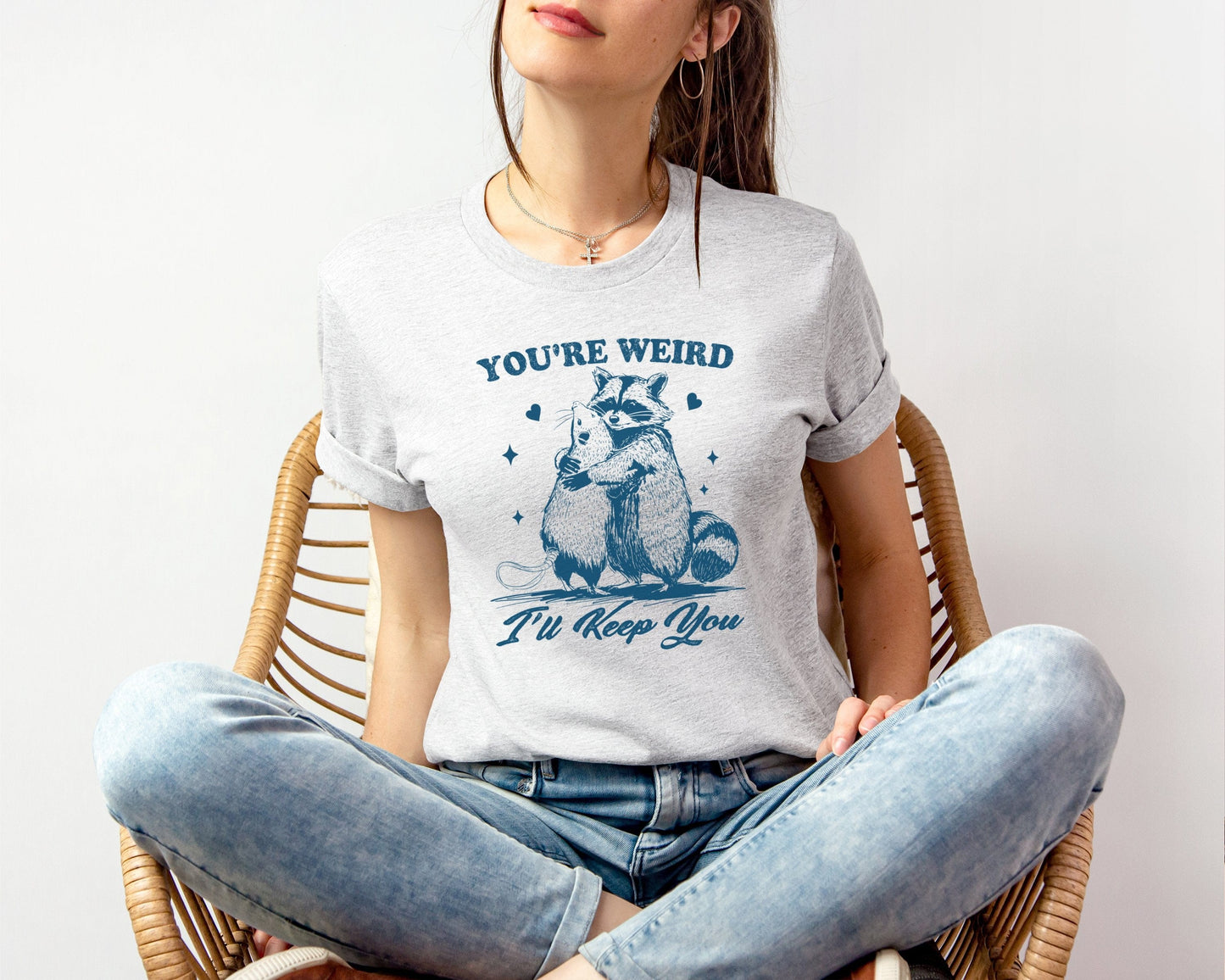 You're Weird T-shirt