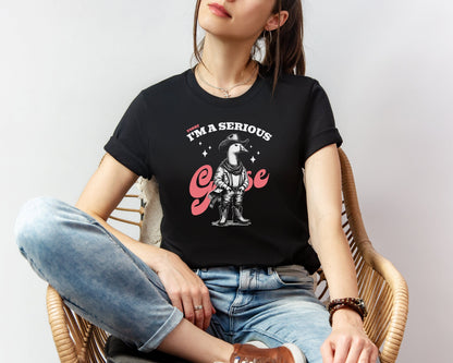 Today I'm a Serious Goose T-shirt