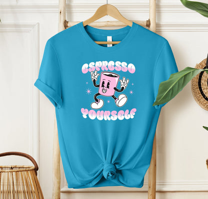 Espresso Yourself T-shirt