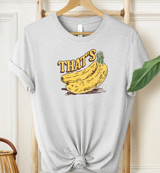 That's Bananas T-shirt