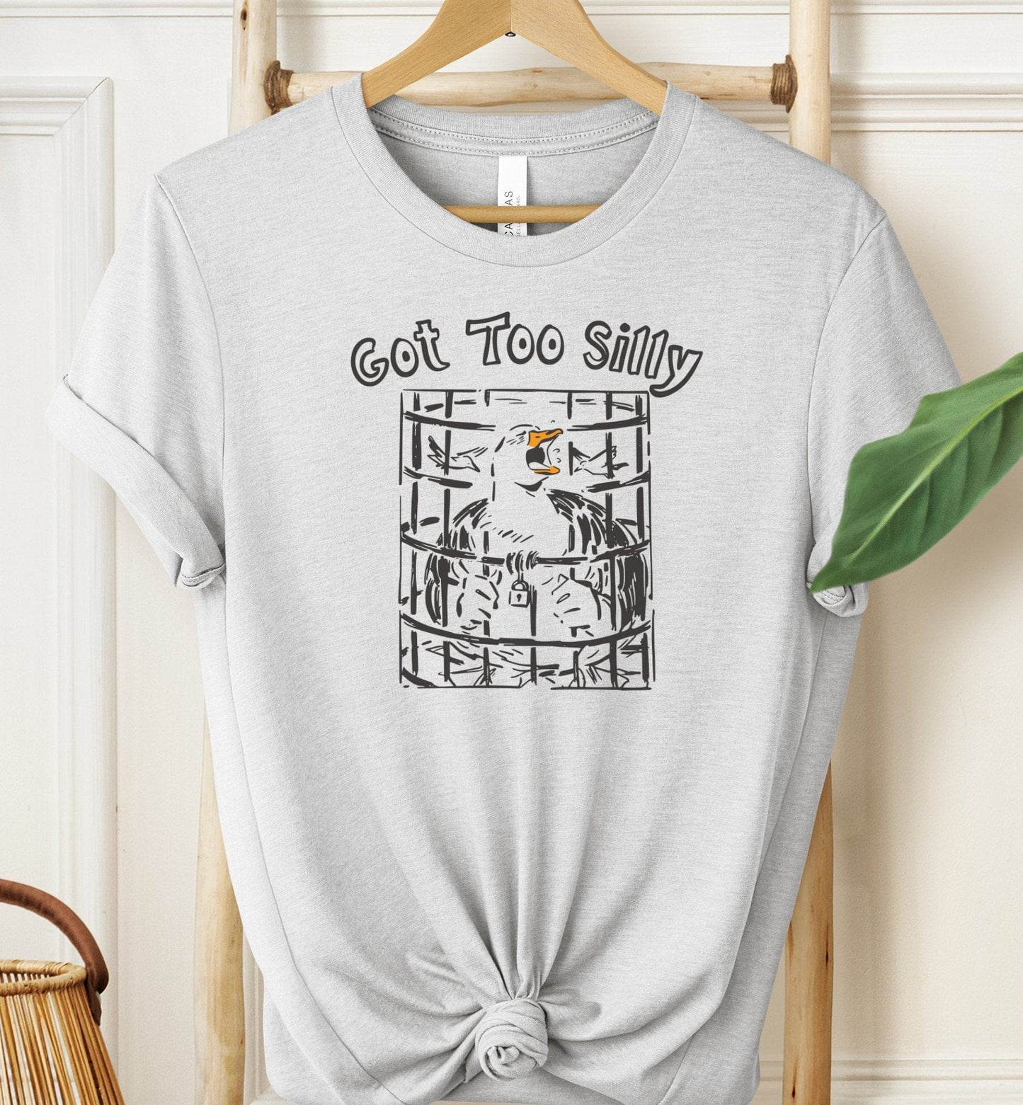 Got Too Silly T-shirt