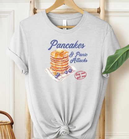 Pancakes & Panic Attacks T-shirt
