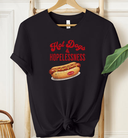 Hot Dogs & Hopelessness T-shirt