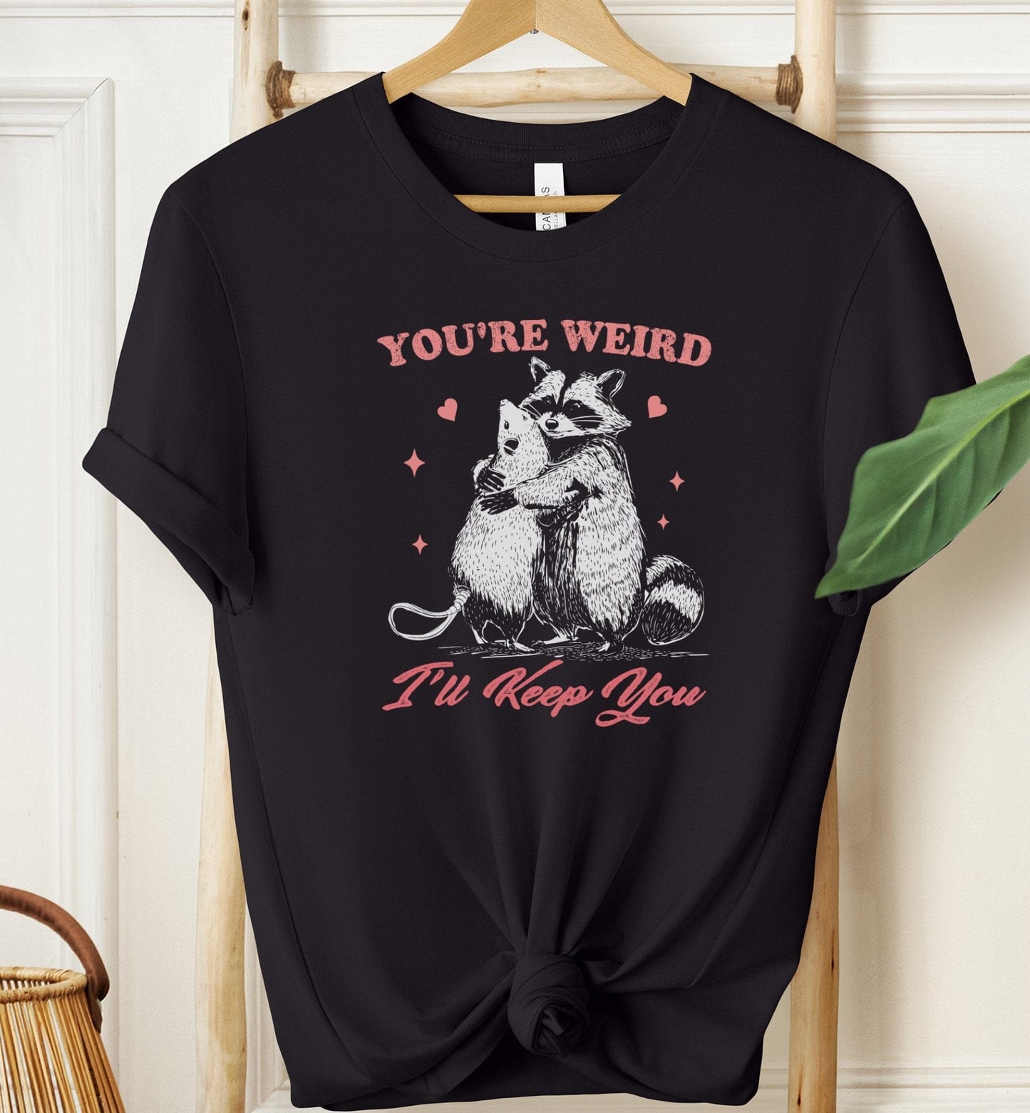 You're Weird T-shirt