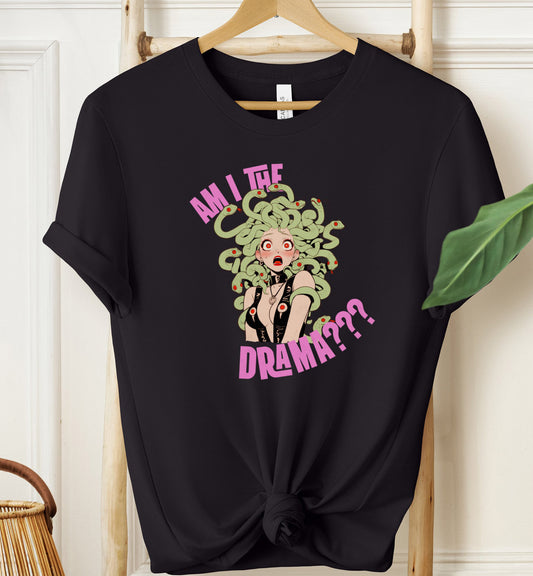 Am I The Drama??? T-shirt