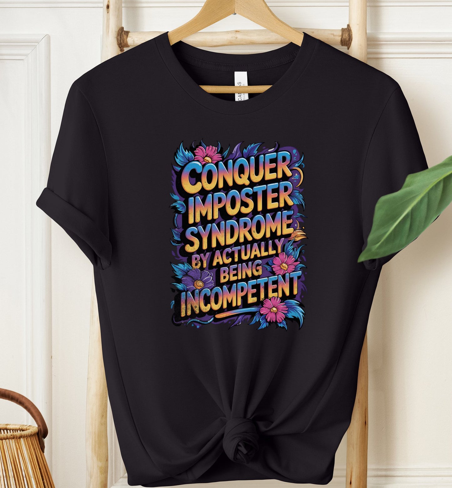 Conquer Imposter Syndrome T-shirt