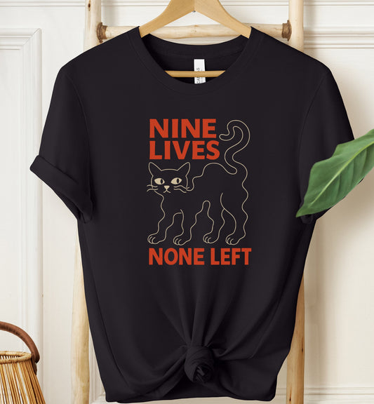 Nine Lives None Left T-shirt
