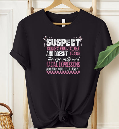 Suspect Claims T-shirt