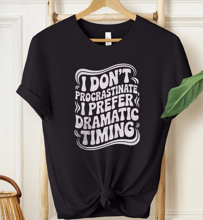 Dramatic Timing T-shirt