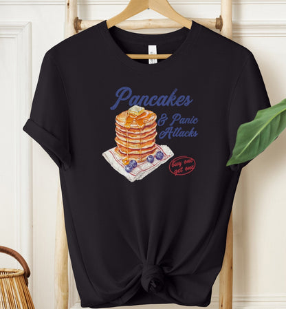 Pancakes & Panic Attacks T-shirt