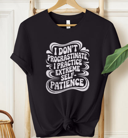 Extreme Self-Patience T-shirt