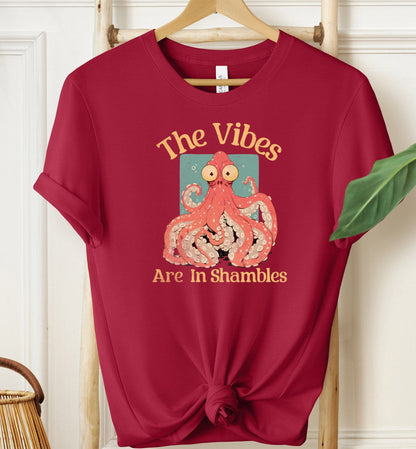 The Vibes Are In Shambles T-shirt