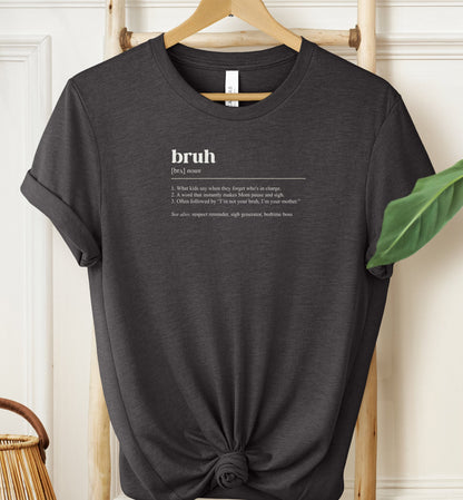 Bruh Definition T-shirt