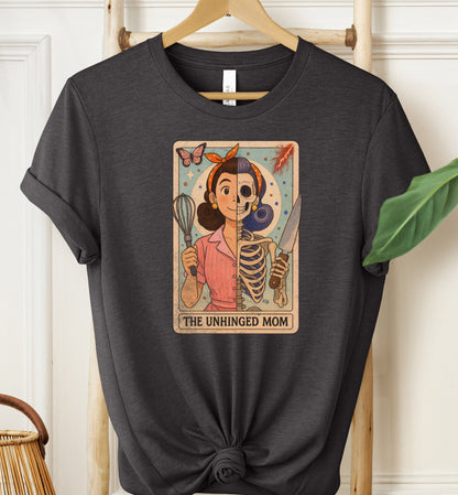 The Unhinged Mom T-shirt