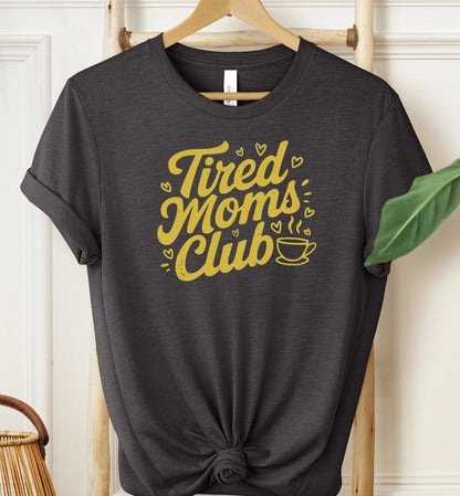 Tired Moms Club T-shirt
