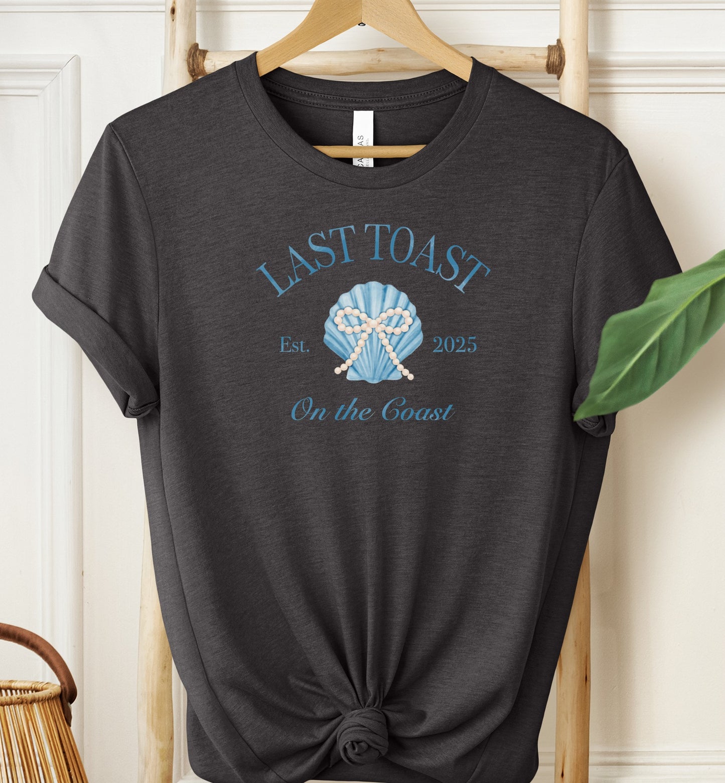Last Toast On The Coast T-shirt