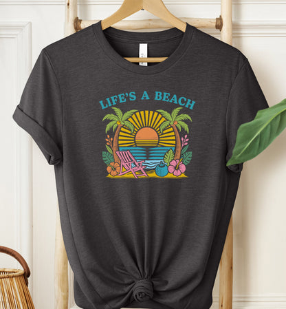 Life's a Beach T-shirt