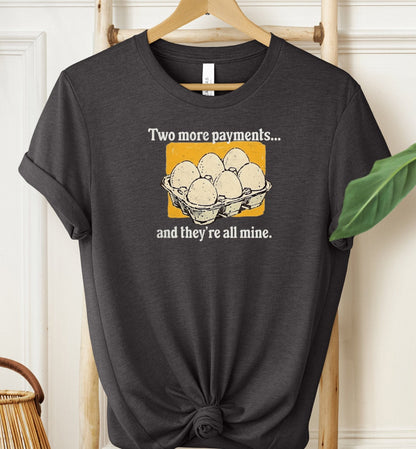 Two More Payments T-shirt