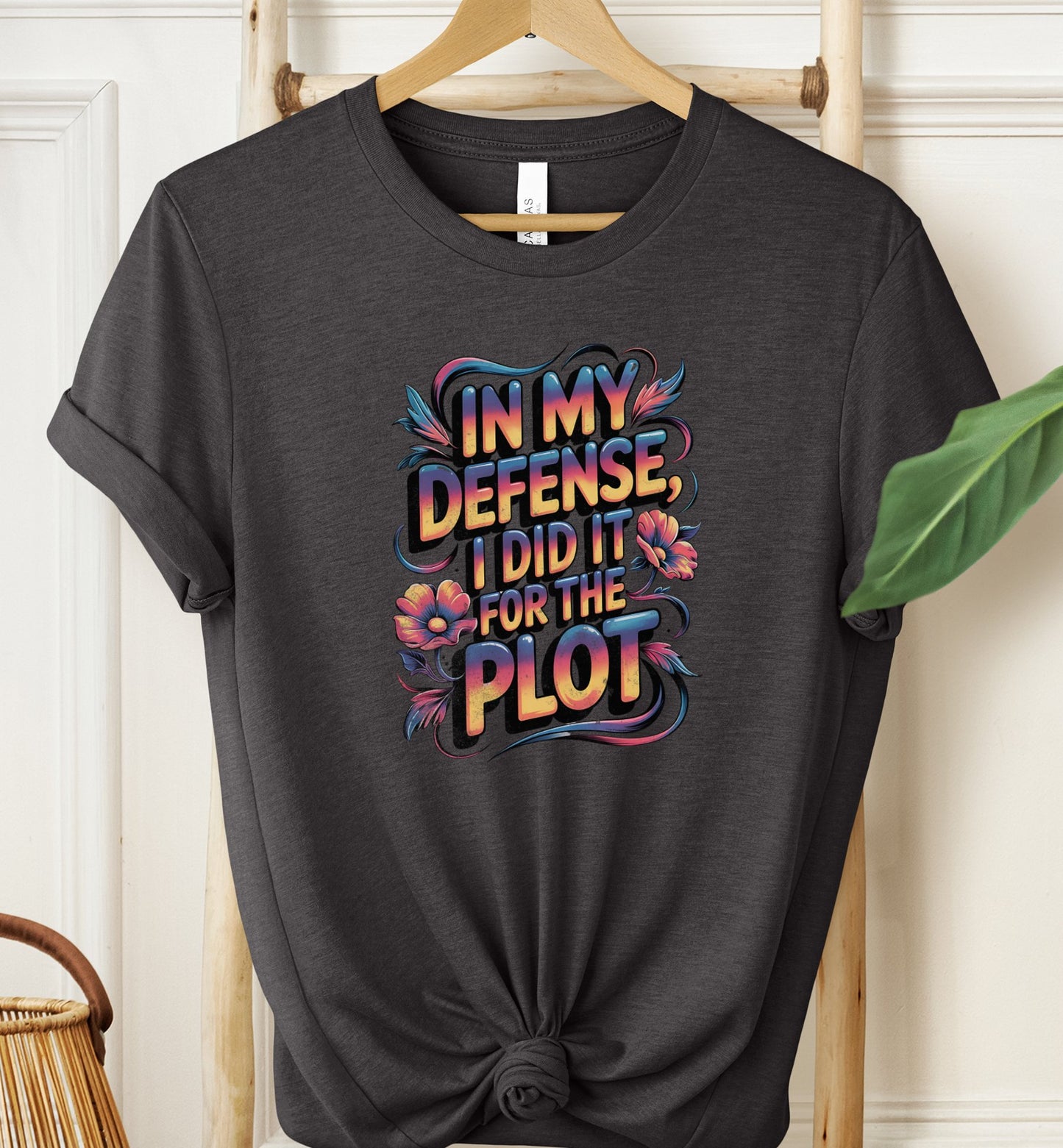 I Did It For The Plot T-shirt