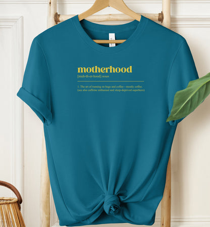 Motherhood Definition T-shirt