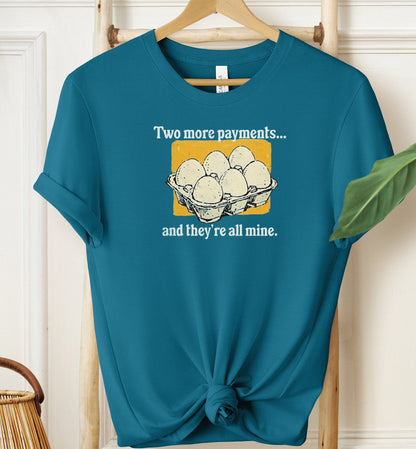 Two More Payments T-shirt