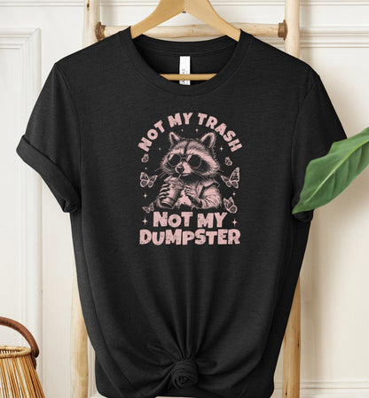 Not My Trash T-shirt