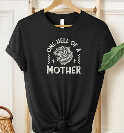 Hell of a Mother T-shirt