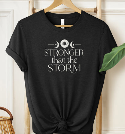 Stronger Than The Storm T-shirt