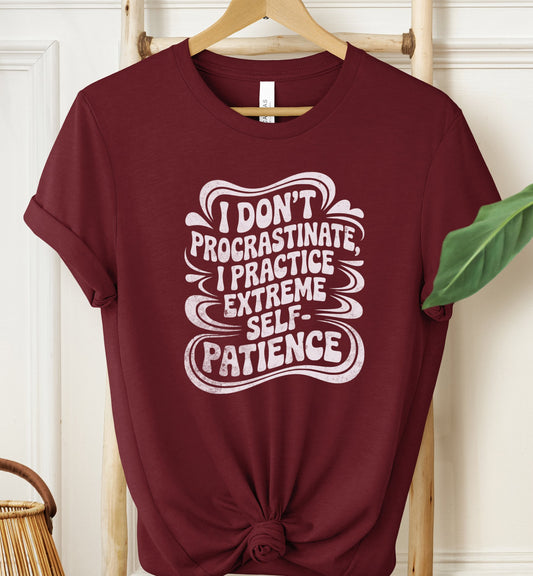 Extreme Self-Patience T-shirt