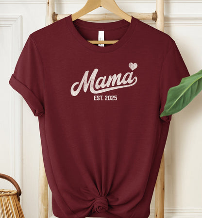 Mama Heart Est 2025 T-shirt