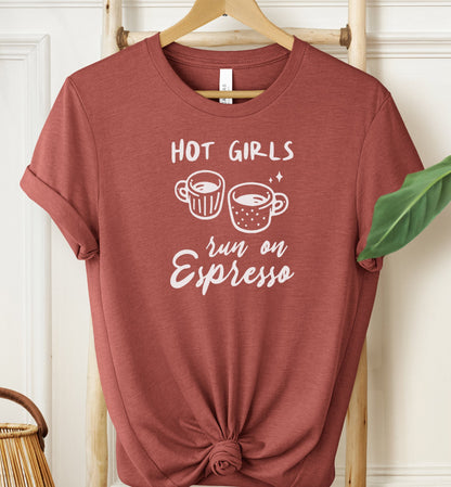 Hot Girls Espresso T-shirt
