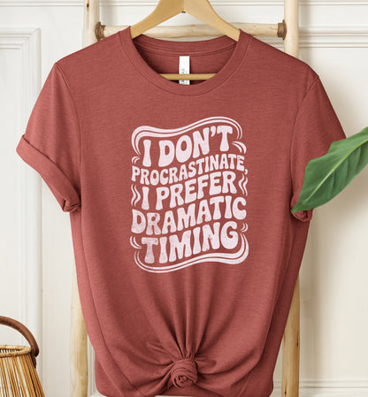 Dramatic Timing T-shirt