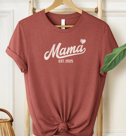 Mama Heart Est 2025 T-shirt