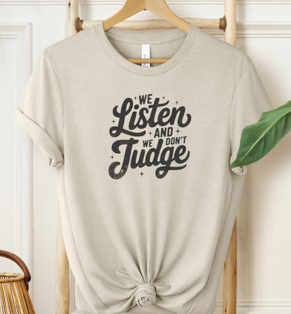 We Listen T-shirt