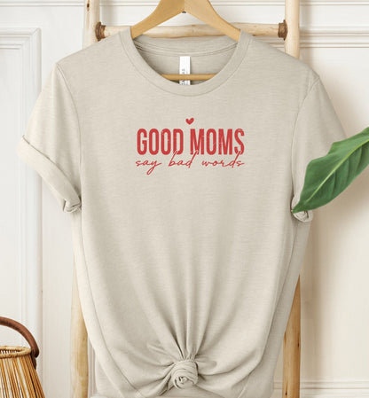 Good Moms T-shirt