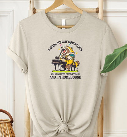 Making My Way Downtown T-shirt