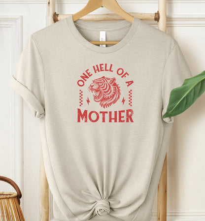 Hell of a Mother T-shirt