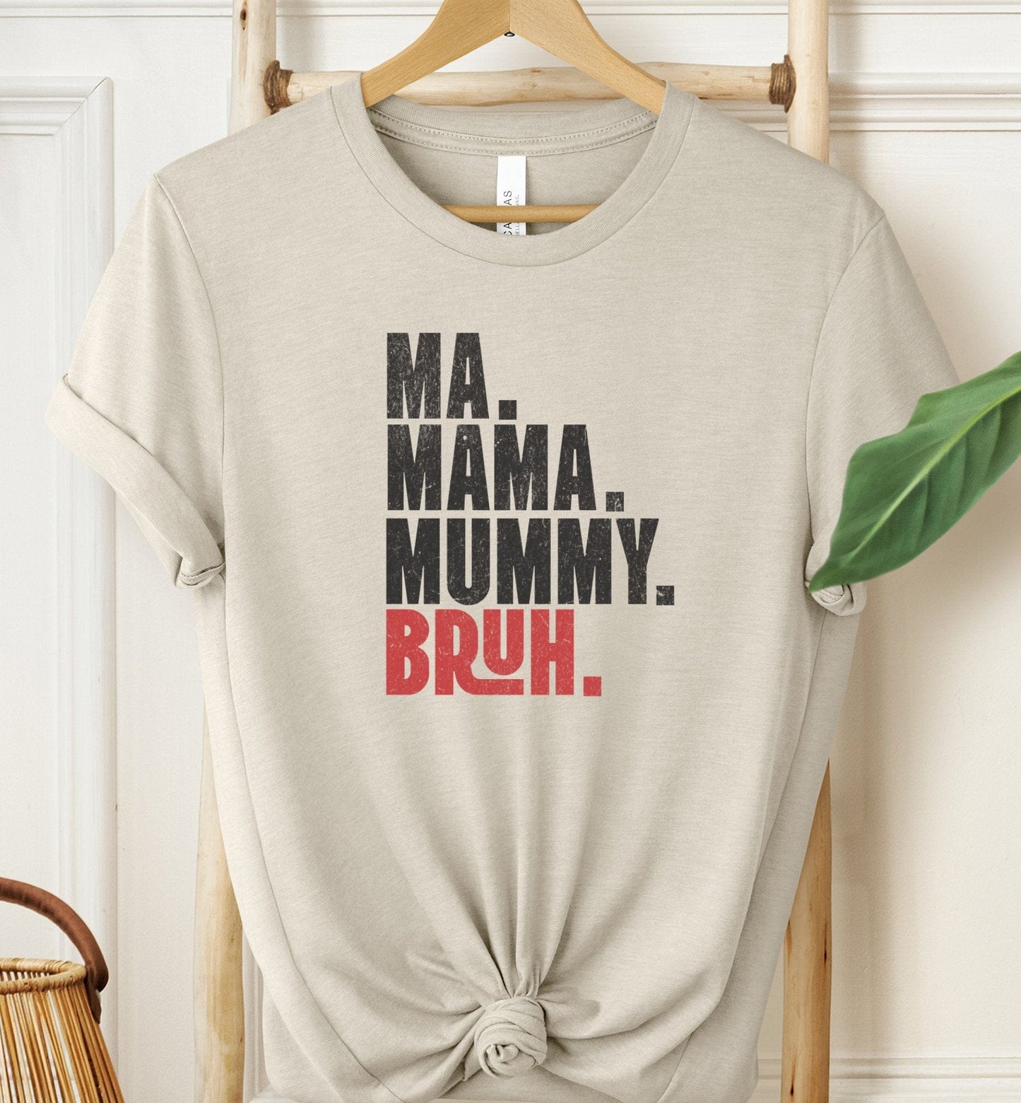 Ma Mama Mummy Bruh T-shirt