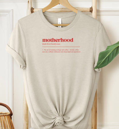 Motherhood Definition T-shirt