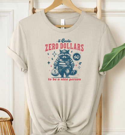 Zero Dollars T-shirt