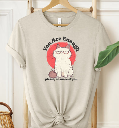 You Are Enough T-shirt