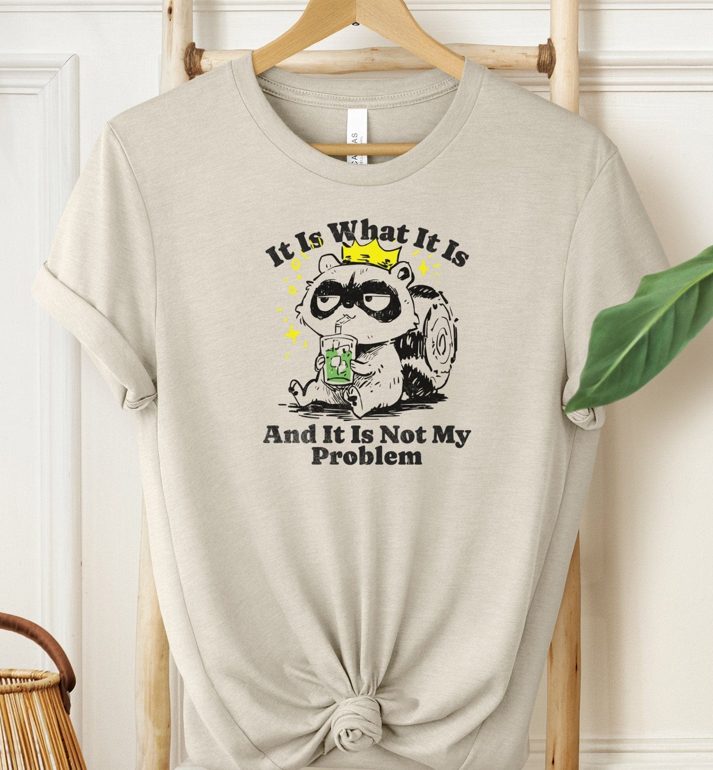 Not My Problem T-shirt