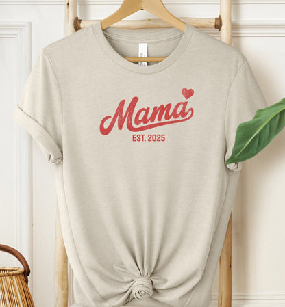 Mama Heart Est 2025 T-shirt