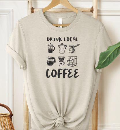 Drink Local Coffee T-shirt