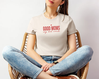 Good Moms T-shirt