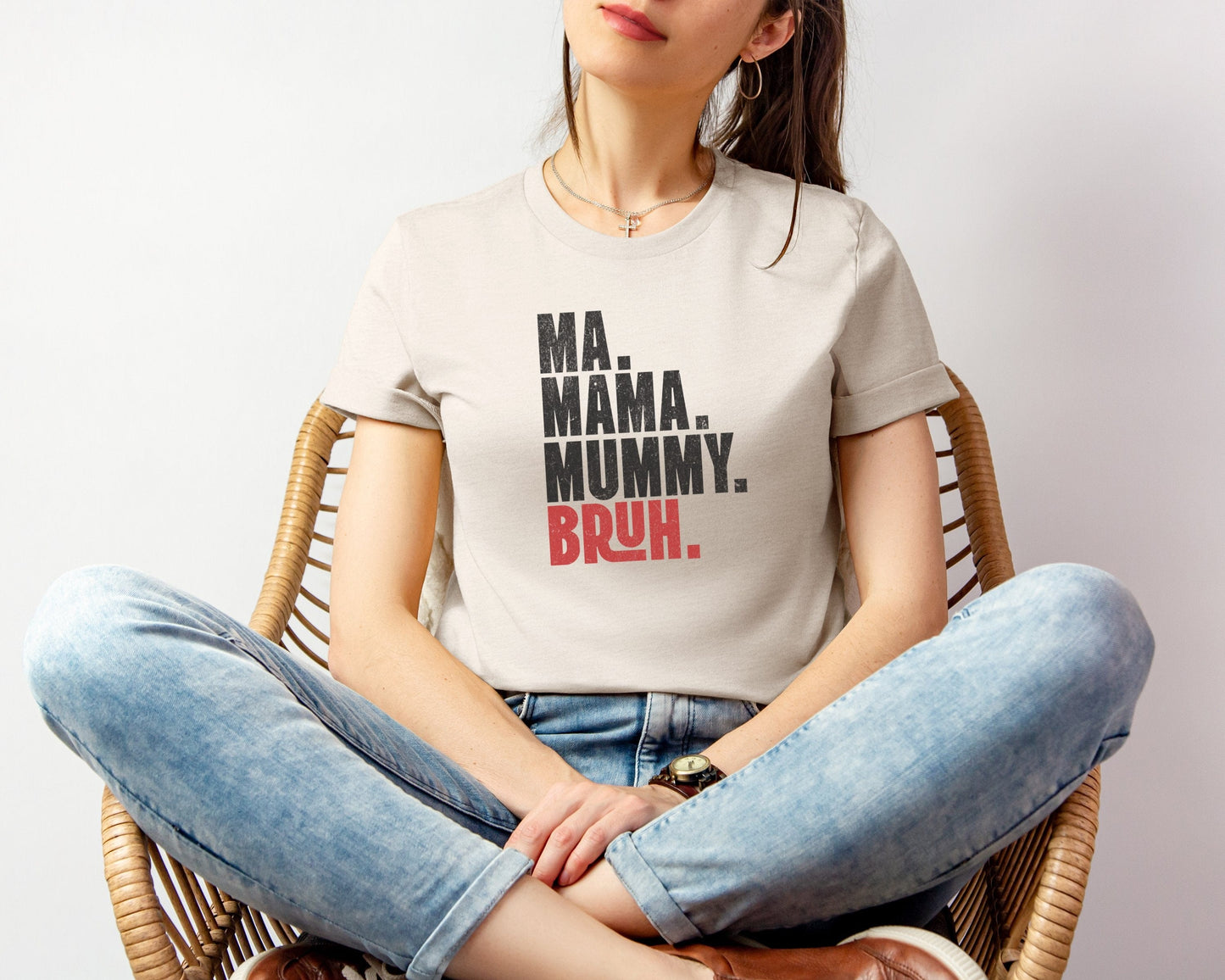 Ma Mama Mummy Bruh T-shirt
