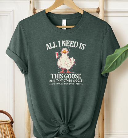 All I Need T-shirt