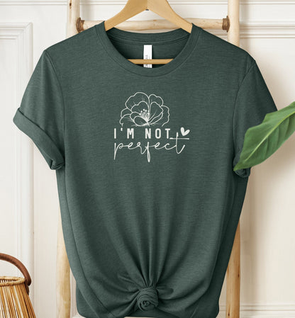 I'm Not Perfect T-shirt