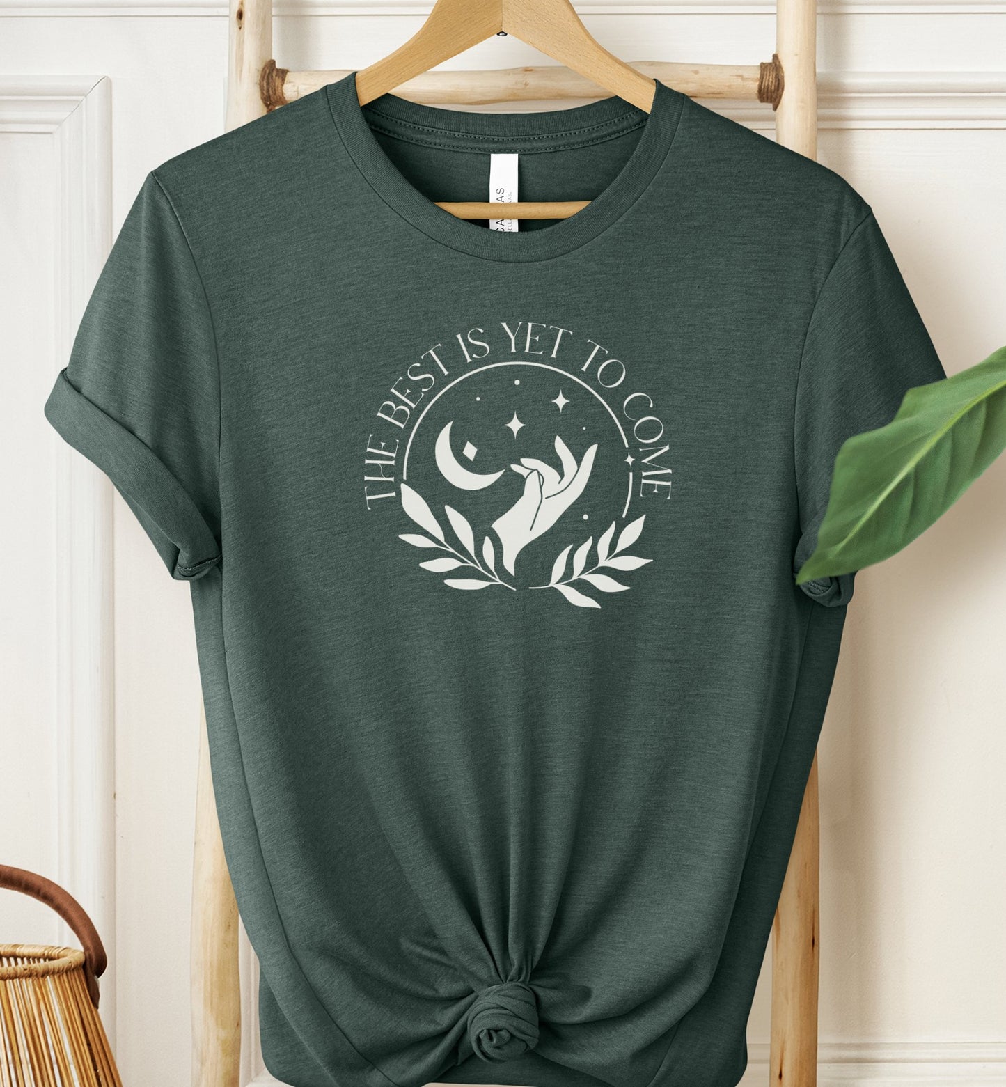 The Best Is Yet To Come T-shirt