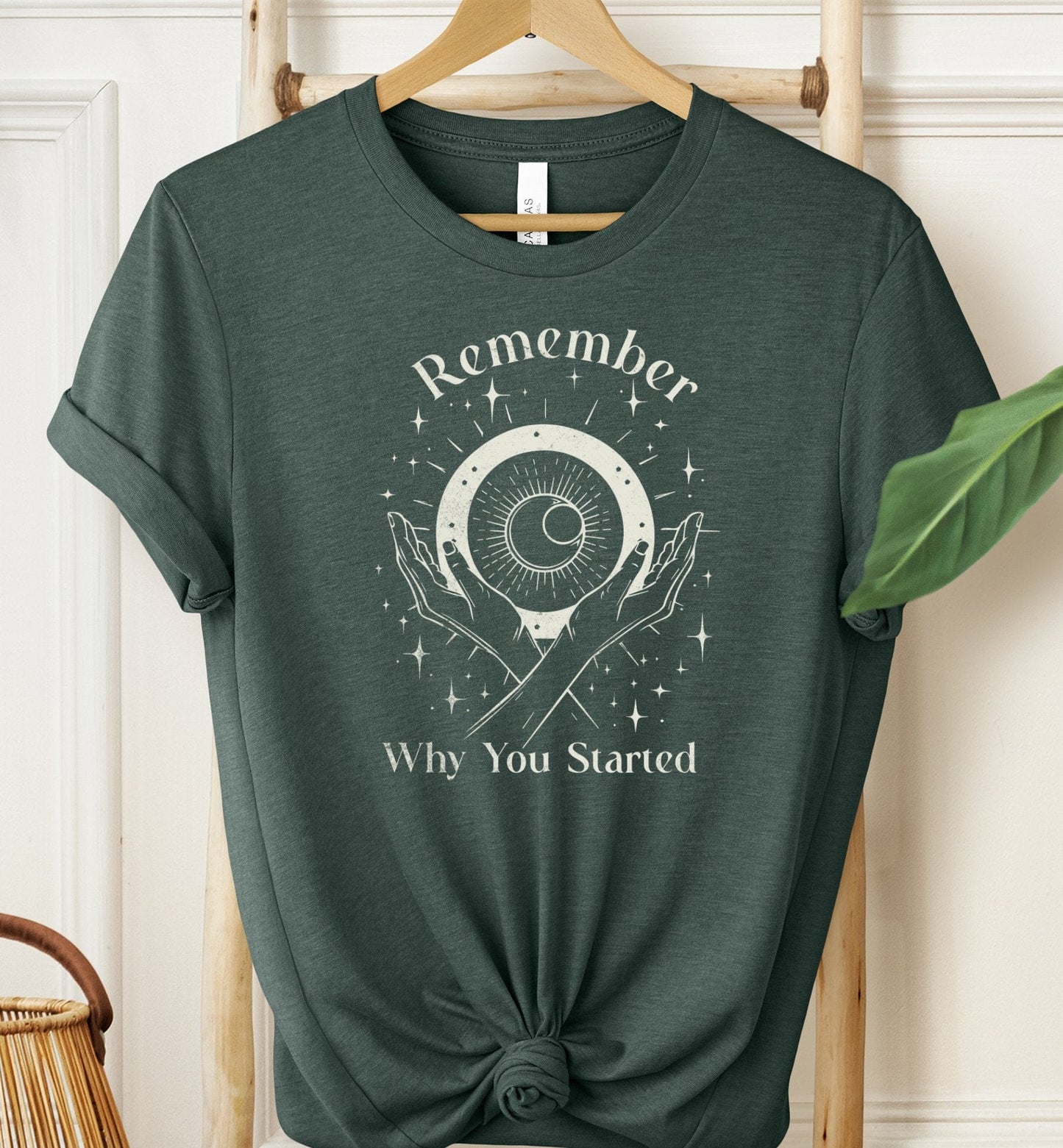 Remember Why You Started T-shirt